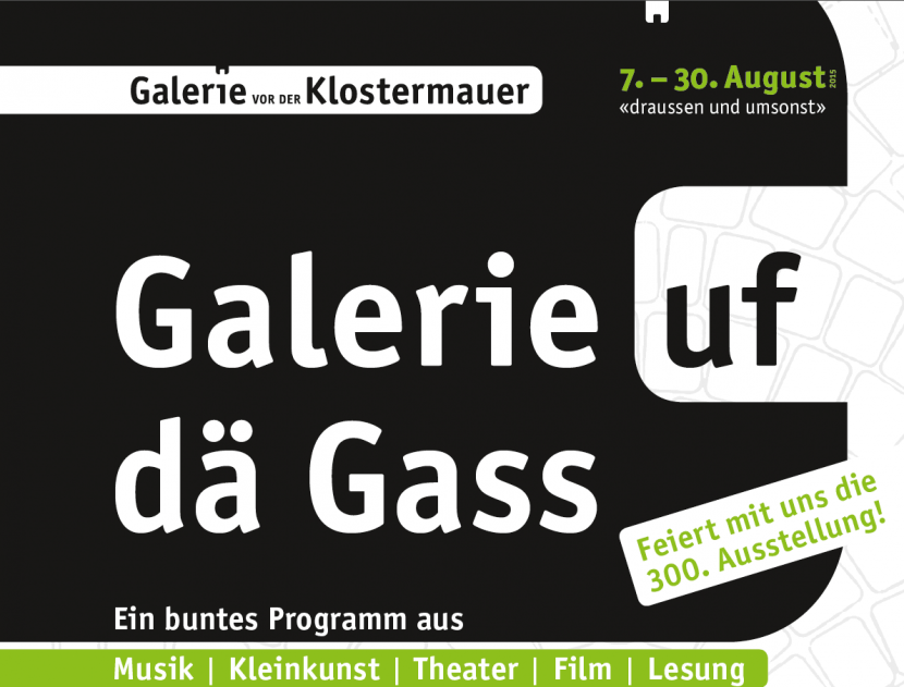 Galerie uf dä Gass - Galerie vor der Klostermauer St.Gallen