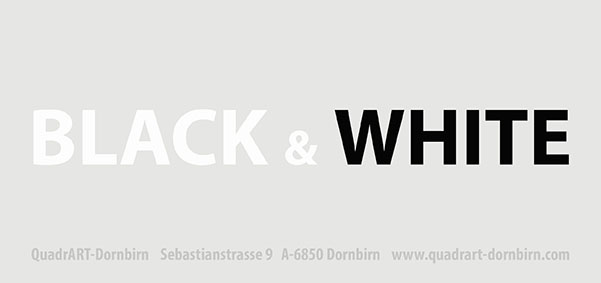 Black & White - QuadrART Dornbirn